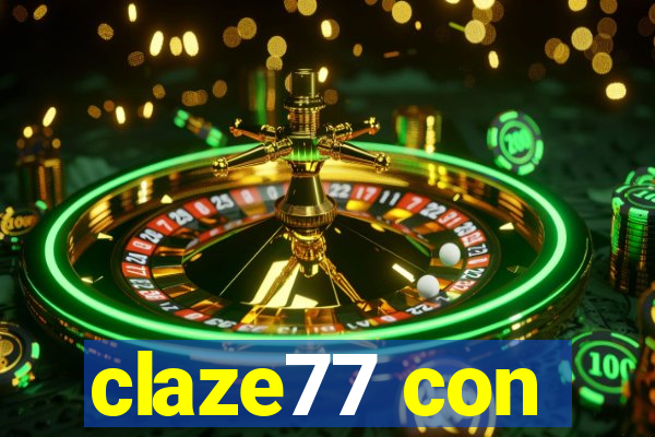 claze77 con